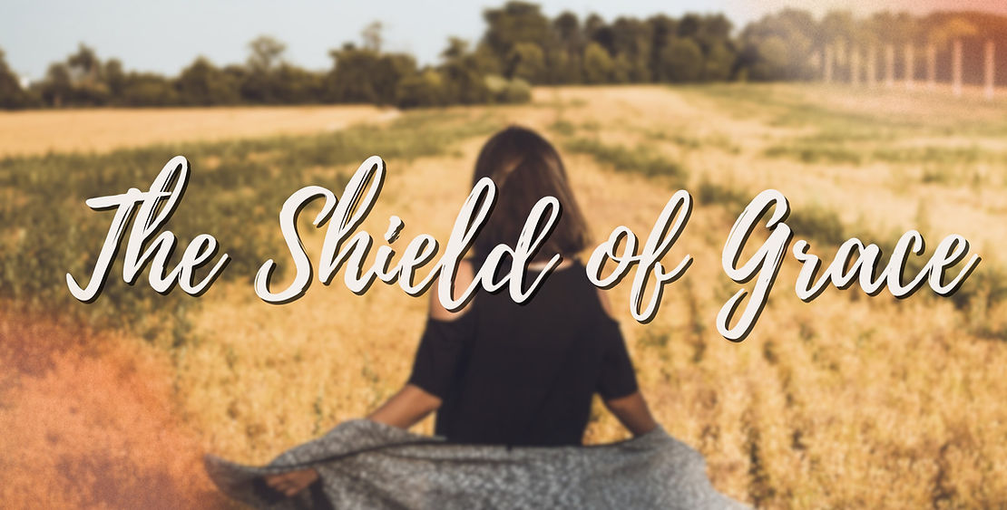 The Shield of Grace: A Revelation of "Chen"